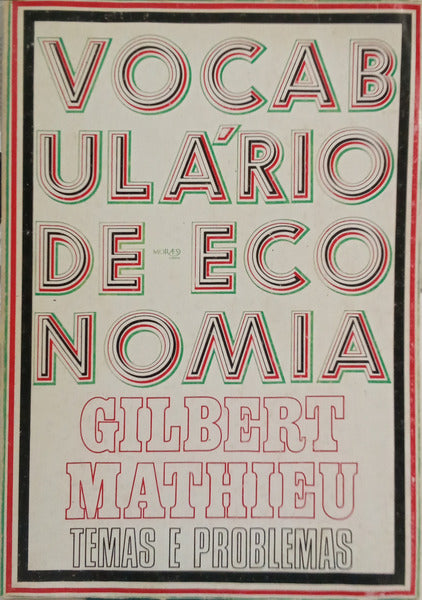 MATHIEU. (Gilbert) VOCABULÁRIO DA ECONOMIA.