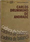 DRUMMOND DE ANDRADE. (Carlos) CADEIRA DE BALANÇO.
