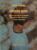 STRECHT. (Pedro) CRESCER VAZIO.