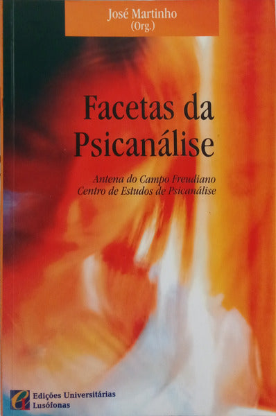 MARTINHO. (José) FACETAS DA PSICANÁLISE.