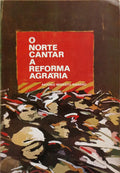MODESTO NAVARRO. (Antóno) O NORTE CANTAR A REFORMA AGRÁRIA.