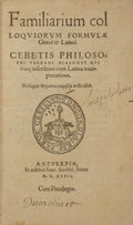 FAMILIARIUM COLLOQUIORUM FORMULAE GRAECE & LATINE. [ANTOLOGIA ESCOLAR GRECO-LATINA].