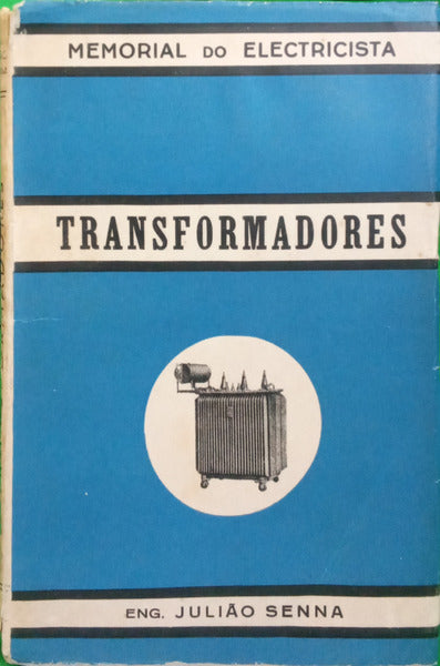SENNA. (Julião) TRANSFORMADORES. [2.ª EDIÇÃO]