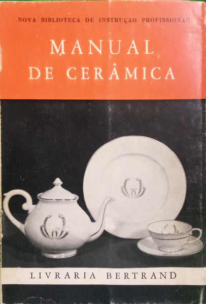 CARDOSO. (Armando) MANUAL DE CERÂMICA.