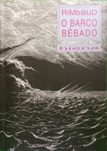 RIMBAUD. (Arthur) O BARCO BÊBADO.