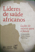 OMASWA. (Francis) e Nigel Crisp. LÍDERES DE SAÚDE AFRICANOS.