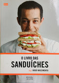 NASCIMENTO. (Hugo) e Nicolas Lemonnier. O LIVRO DAS SANDUÍCHES.