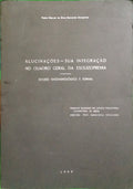 BERNARDO GONÇALVES. (Pedro Manuel da Silva) ALUCINAÇÕES-SUA INTEGRAÇÃO NO QUADRO GERAL DA ESQUIZOFRENIA.