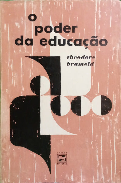 BRAMELD. (Theodore) O PODER DA EDUCAÇÃO.