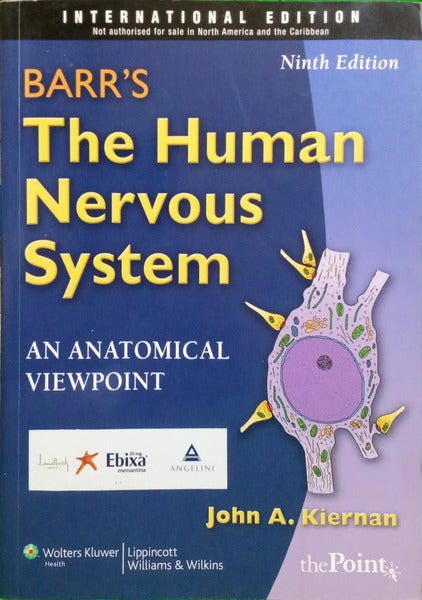 KIERNAN. (John A.) BARR'S, THE HUMAN NERVOUS SYSTEM AN ANATOMICAL VIEWPOINT.