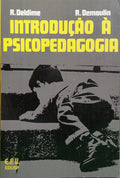 DELDIME. (Roger) e Richard Demoulin. INTRODUÇÃO Á PSICOPEDAGOGIA.