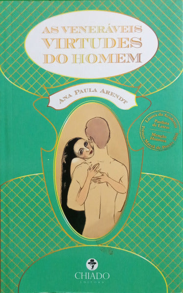 ARENDT. (Ana Paula) AS VENERÁVEIS VIRTUDES DO HOMEM.