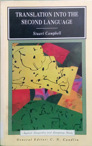 CAMPBELL. (Stuart) TRANSLATION INTO THE SECOND LANGUAGE.
