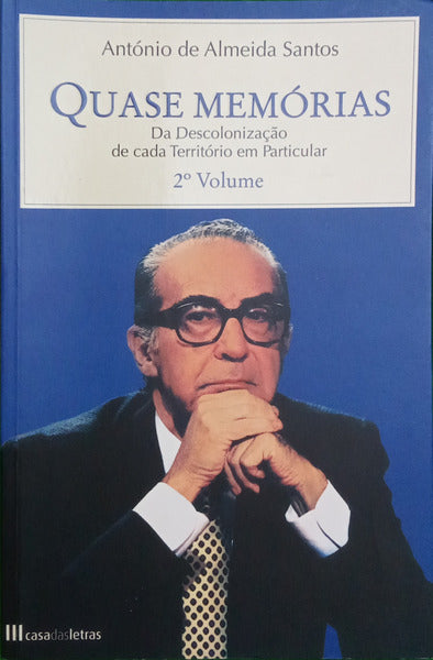 ALMEIDA SANTOS. (António de) QUASE MEMÓRIAS. [2.ª EDIÇÃO]