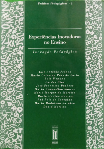 FRANCO. (José António) e outros. EXPERIÊNCIAS INOVADORAS NO ENSINO, INOVAÇÃO PEDAGÓGICA.