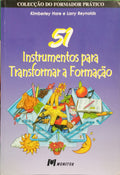 HARE. (Kimberley) e Larry Reynolds. 51 INSTRUMENTOS PARA TRANSFORMAR A FORMAÇÃO.