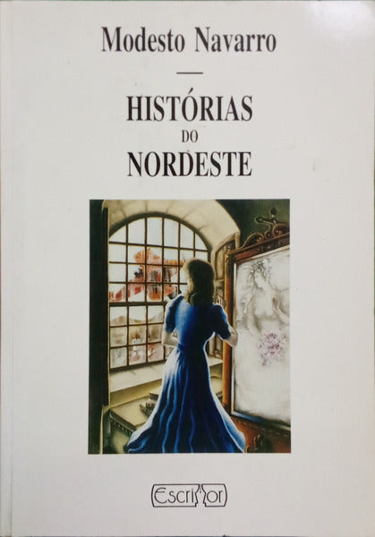 MODESTO NAVARRO. (António) HISTÓRIAS DO NORDESTE. [1.ª EDIÇÃO]