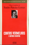 PEREIRA GOMES. (Soeiro) CONTOS VERMELHOS E OUTROS ESCRITOS.