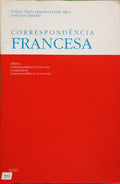 DUARTE SILVA. (Helena Maria Quintão) e José Luís Quintão. CORRESPONDÊNCIA FRANCESA.