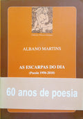 MARTINS. (Albano) AS ESCARPAS DO DIA.