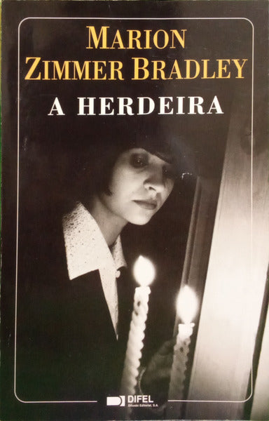 ZIMMMER BRADLEY. (Marlon) A HERDEIRA. [3.ª EDIÇÃO]