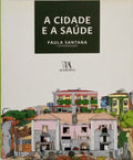 SANTANA. (Paula) A CIDADE E A SAÚDE.