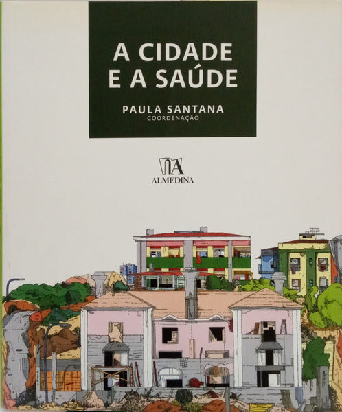 SANTANA. (Paula) A CIDADE E A SAÚDE.