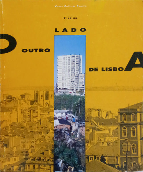 COLLARES PEREIRA. (Vasco) O OUTRO LADO DE LISBOA. [2.ª EDIÇÃO]