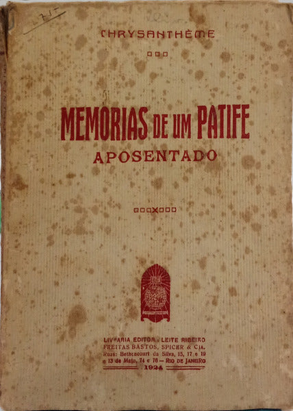 CHRYSANTHÈME. MEMÓRIAS DE UM PATIFE APOSENTADO.