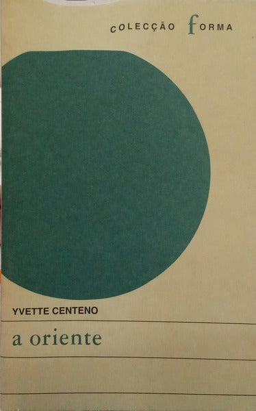 CENTENO. (Yvette Kace) A ORIENTE.