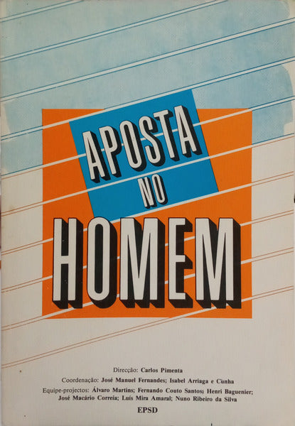 FERNANDES. (José Manuel) e Isabel Arriaga e Cunha. APOSTA NO HOMEM.