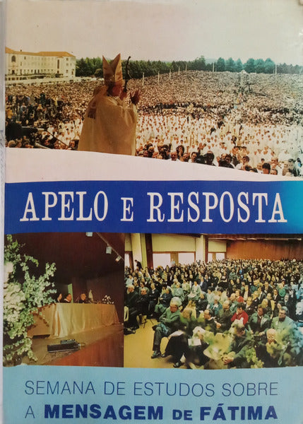 APELO E RESPOSTA: SEMANA DE ESTUDOS SOBRE A MENSAGEM DE FÁTIMA.