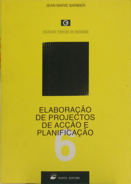 BARBIER. (Jean-Marie) ELABORAÇÃO DE PROJECTOS DE ACÇÃO E PLANIFICAÇÃO.