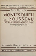 DURKHEIM. (Émile) MONTESQUIEU ET ROUSSEAU: PRÉCURSEURS DE LA SOCIOLOGIE.