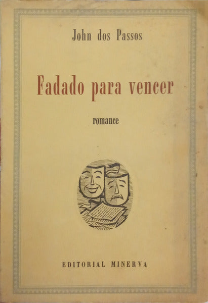 PASSOS. (John dos) FADADO PARA VENCER. [1.ª EDIÇÃO]