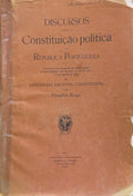 DISCURSOS SOBRE A CONSTITUIÇÃO POLITICA DA REPUBLICA PORTUGUEZA NA ASSEMBLEIA NACIONAL CONSTITUINTE.