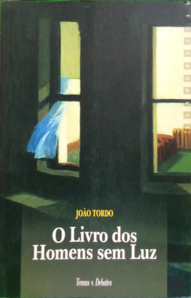 TORDO. (João) O LIVRO DOS HOMENS SEM LUZ. [1.ª EDIÇÃO]