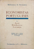 FREDERICO LARANJO. (José) ECONOMISTAS PORTUGUESES.