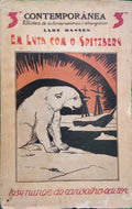 HANSEN. (Lars) EM LUTA COM O SPITZBERG.