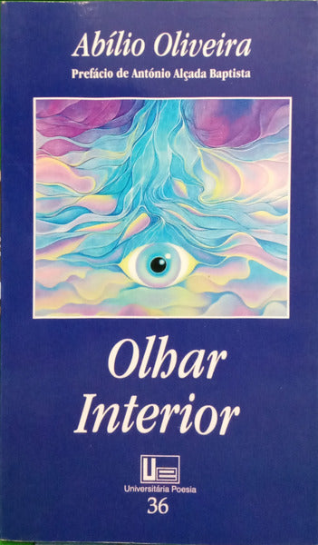 OLIVEIRA. (Abílio) OLHAR INTERIOR.