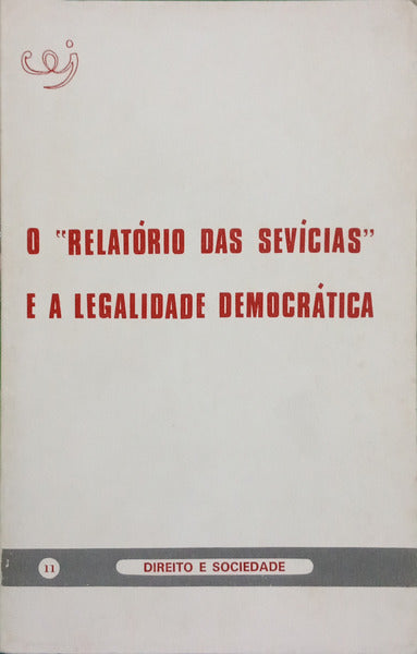 RELATÓRIO (O) DAS SEVÍCIAS E A LEGALIDADE DEMOCRÁTICA.