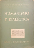 CHAVES GRANJA. (Jaime) HUMAMISMO Y DIALECTICA.