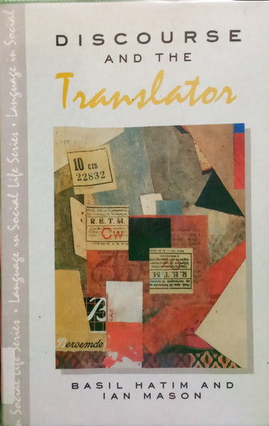 HATIM. (B.) e I. Mason. DISCOURSE AND THE TRANSLATOR.