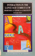 LIER. (Leo van) INTERACTION IN THE LANGUAGE CURRICULUM: AWARENESS, AUTONOMY AND AUTHENTICITY.