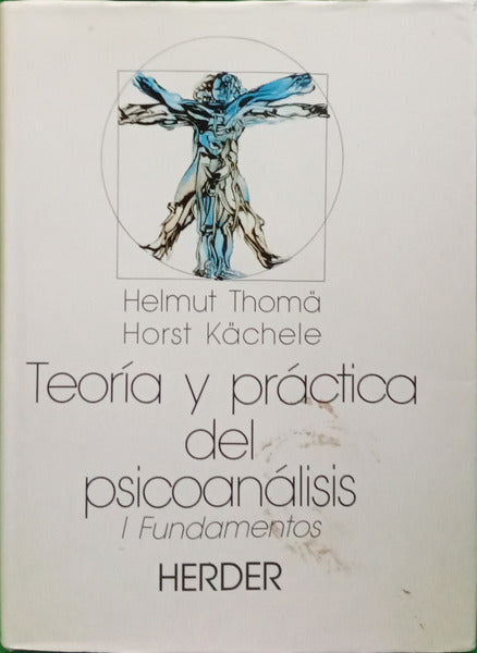 HORST KÄCHELE. (Helmut Thomä) TEORÍA Y PRÁCTICA DEL PSICOANÁLISIS. [2 VOLS.]