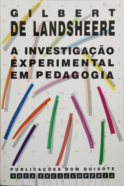 LANDSHEERE. (Gilbert de) A INVESTIGAÇÃO EXPERIMENTAL EM PEDAGOGIA.