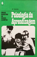 SOUZA CAMPOS. (Dinah Martins de) PSICOLOGIA DA APRENDIZAGEM. [20.ª EDIÇÃO]