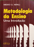 GIUSEPPE NÉRICI. (Imídeo) METODOLOGIA DO ENSINO: UMA INTRODUÇÃO. [2.ª EDIÇÃO]
