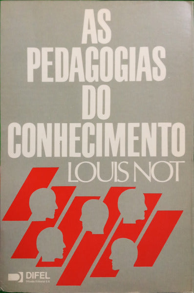 NOT. (Louis) AS PEDAGOGIAS DO CONHECIMENTO.