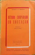 BEREDAY. (George Z. F.) MÉTODO COMPARADO EM EDUCAÇÃO.